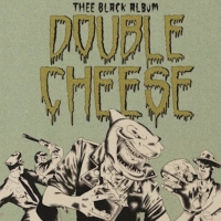 French Rock 'n Roll Band Double Cheese to Premiere THEE BLACK ALBUM Photo