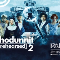 WHODUNNIT [UNREHEARSED] 2, CLYBOURNE PARK, and More Set For Park Theatre's Spring 202 Video