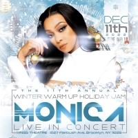 Winter Warm Up Holiday Jam with Monica Comes to the Kings Theatre Photo