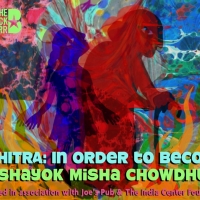 The Bushwick Starr Presents VICHITRA: In Order To Become Video