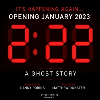 2.22 - A GHOST STORY Will Transfer To The Lyric Theatre