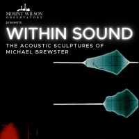 Mt. Wilson Observatory Presents Within Sound: The Acoustic Sculptures of Michael Brew Photo