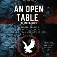 Staged Reading of AN OPEN TABLE By James James Comes to Santa Paula Theater Center