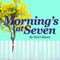 TheatreWorks New Milford Presents MORNING'S AT SEVEN By Paul Osborn Photo