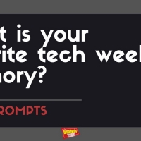 #BWWPrompts: What is Your Favorite Tech Week Memory? Photo