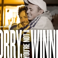 SORRY, YOU'RE NOT A WINNER Will Be Presented By Paines Plough and Theatre Royal Plymo Photo
