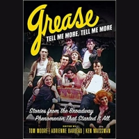 New Book About the Making of GREASE to Be Released For the Musical's 50th Anniversary Photo