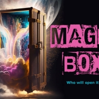 Scialli Productions Presents the World Premiere of MAGIC BOX Photo