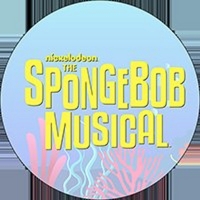 THE SPONGEBOB MUSICAL Comes to Anthem Next Month Photo