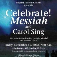 Plymouth's Pilgrim Festival Chorus Presents 'Celebrate! - Messiah and Carol Sing-alon Photo