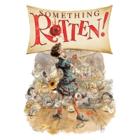 Pioneer Theatre Company Presents: SOMETHING ROTTEN!
