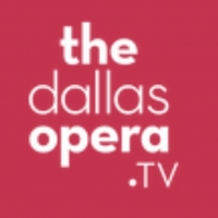 The Dallas Opera Launches New Streaming Platform