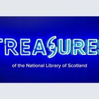 New Treasures Exhibition Opens at The National Library Of Scotland