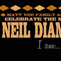 The Washington Pavilion Presents I AM, HE SAID A Celebration Of Neil Diamond
