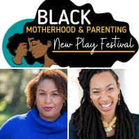 Submission Period Extended: The 2nd Annual Black Motherhood And Parenting New Play Fe Photo