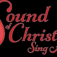 THE SOUND OF CHRISTMAS Comes To Southern California With Big Sing-Along Events Photo