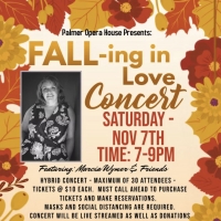 FALL-ING IN LOVE CONCERT Comes to the Palmer Opera House