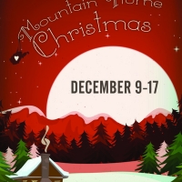 MOUNTAIN HOME CHRISTMAS Comes to Greenbrier Valley Theatre in December