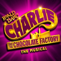 Roald Dahl's CHARLIE AND THE CHOCOLATE FACTORY THE MUSICAL Will Embark on UK and Irel Photo