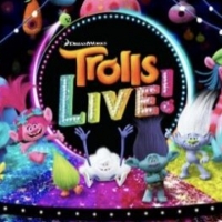 Trolls LIVE! Tour to Come to Grand Prairie at the Texas Trust CU Theatre Photo