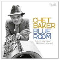 Chet Bakers Blue Room: The 1979 VARA Studio Sessions In Holland Out April 22 From Jazz Det Photo