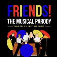 FRIENDS! THE MUSICAL PARODY Will Return Off-Broadway This Summer Before Embarking on  Photo