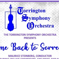 Torrington Symphony Orchestra Presents COME BACK TO SORRENTO, May 13 Photo