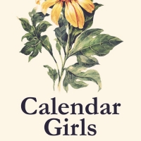 CALENDAR GIRLS is Now Playing at Crown Uptown Photo