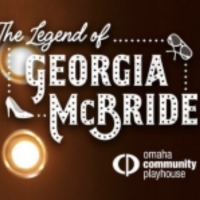 THE LEGEND OF GEORGIA MCBRIDE Comes to Omaha This Weekend Photo