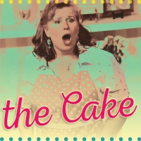 THE CAKE Will Be Performed by Renaissance Theaterworks Beginning This Week Photo