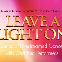 LEAVE A LIGHT ON to Return With 70 Performances Being Re-streamed Photo