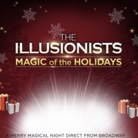 THE ILLUSIONISTS - MAGIC OF THE HOLIDAYS Comes to Hershey Theatre in November Photo