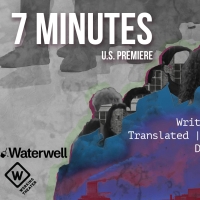 Waterwell Announces US & English-Language Premiere Of 7 MINUTES Photo
