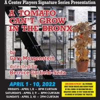 A TOMATO CAN'T GROW IN THE BRONX Comes to Center Players of Freehold Next Month Photo