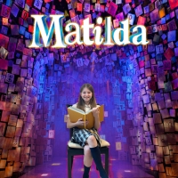 MATILDA THE MUSICAL Comes to Emmaus Next Month Photo