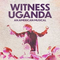 Cynthia Erivo, Nicolette Robinson, and More Featured On WITNESS UGANDA Cast Album Out Photo