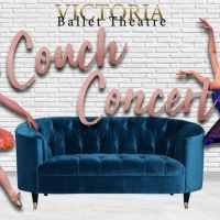 Victoria Ballet Theatre Presents a COUCH CONCERT Photo