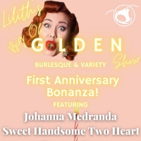 Planet Ant Presents LILITH'S BIG OL' GOLDEN SHOW: First Anniversary Bonanza Photo