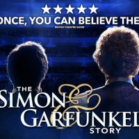 THE SIMON & GARFUNKEL STORY Comes to the Kings Theatre in March 2023