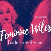 FEMININE WILES BURLESQUE REVUE Comes to Des Moines Performing Arts Photo