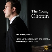 Pianist Eric Zuber Releases Debut Album, The Young Chopin, On Azica Recordsn November Video