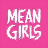 Sunny Showtunes: Find Your Inner 'Fearless' with MEAN GIRLS! Photo