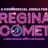 A COMMERCIAL JINGLE FOR REGINA COMET is Now Available For Licensing Through Broadway  Photo
