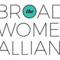 The Broadway Women's Alliance's New Docu-series HERE'S TO THE LADIES WHO Launches…