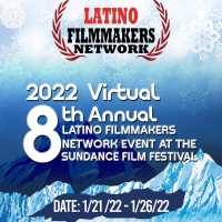 Latino Filmmakers Network to Host Network Event at SUNDANCE FILM FESTIVAL Photo