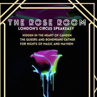 Acclaimed Circus Speakeasy THE ROSE ROOM Comes to London Next Month Photo