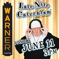 LATE NITE CATECHISM Comes To Warner Theatre, June 11 Photo