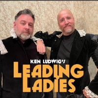 LEADING LADIES Opens Next Month at St. Dunstan's Theatre in Bloomfield Hills