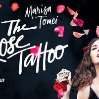 Win 2 Tickets To THE ROSE TATTOO On Broadway Starring Marisa Tomei, & A Backstage Tou Photo