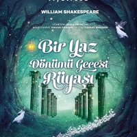 A MIDSUMMER NIGHT'S DREAM Comes to Ankara - Cankaya Stage This Week
